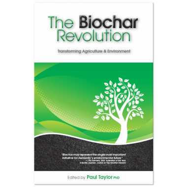 The Biochar Revolution